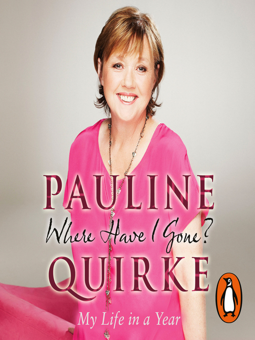 Title details for Where Have I Gone? by Pauline Quirke - Available